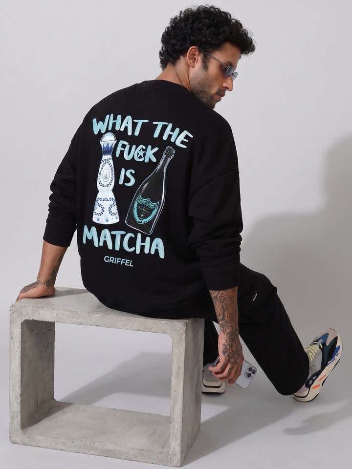 WHAT THE FUCK IS MATCHA Cotton Fleece Oversized Sweatshirt For Men