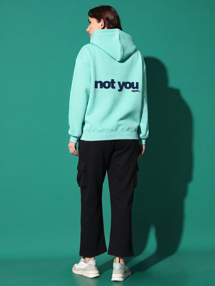 Not You Again Oversized Cotton Fleece Seagreen Hoodie