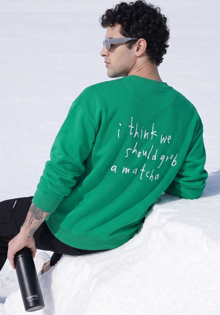 GRAB A  MATCHA Cotton Fleece Oversized Sweatshirt For Men
